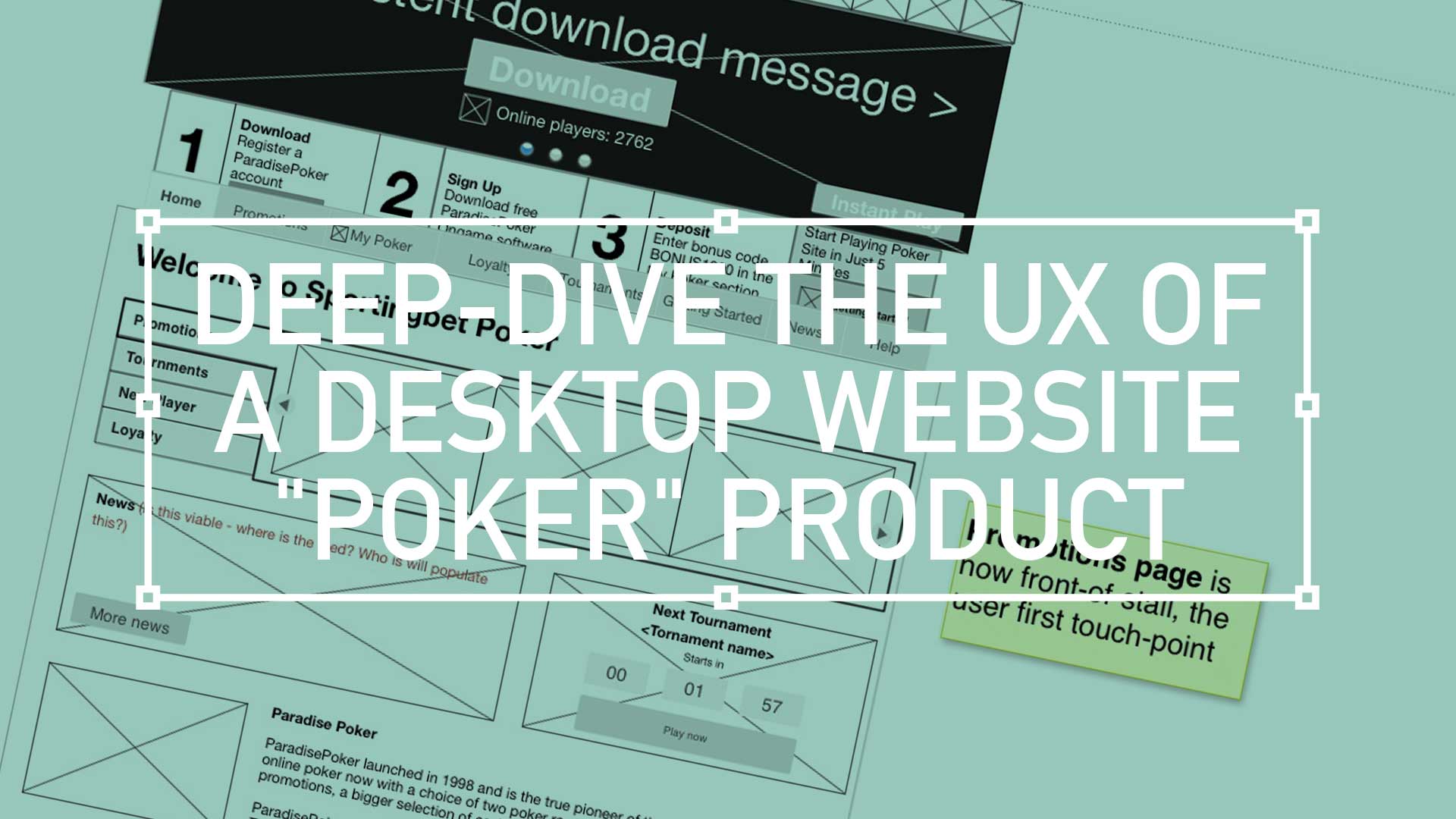 Deep-Dive the UX of a Desktop website “Poker” product
