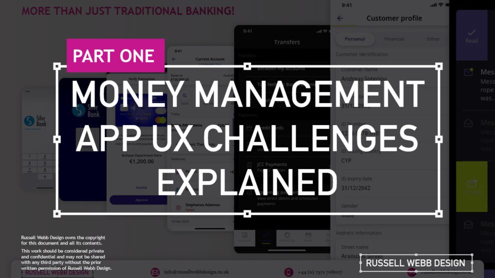 Pt I – Money Management App UX Challenges Explained